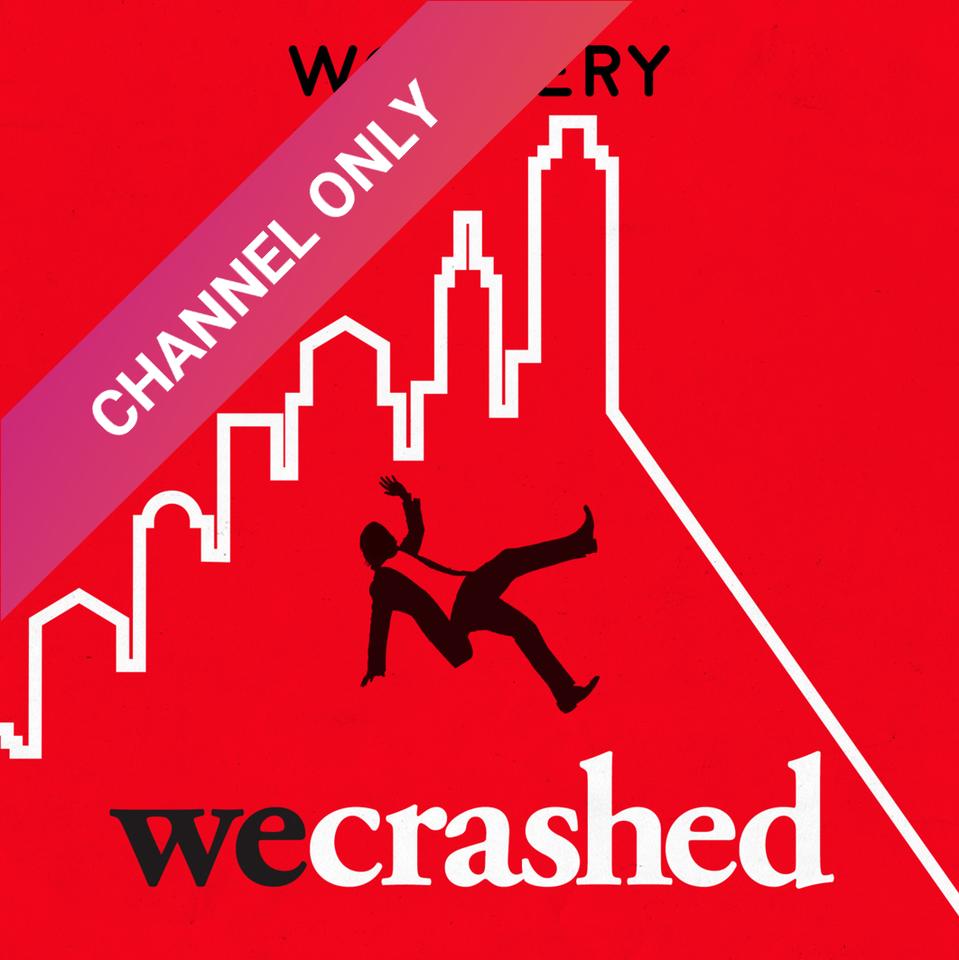 WE CRASHED